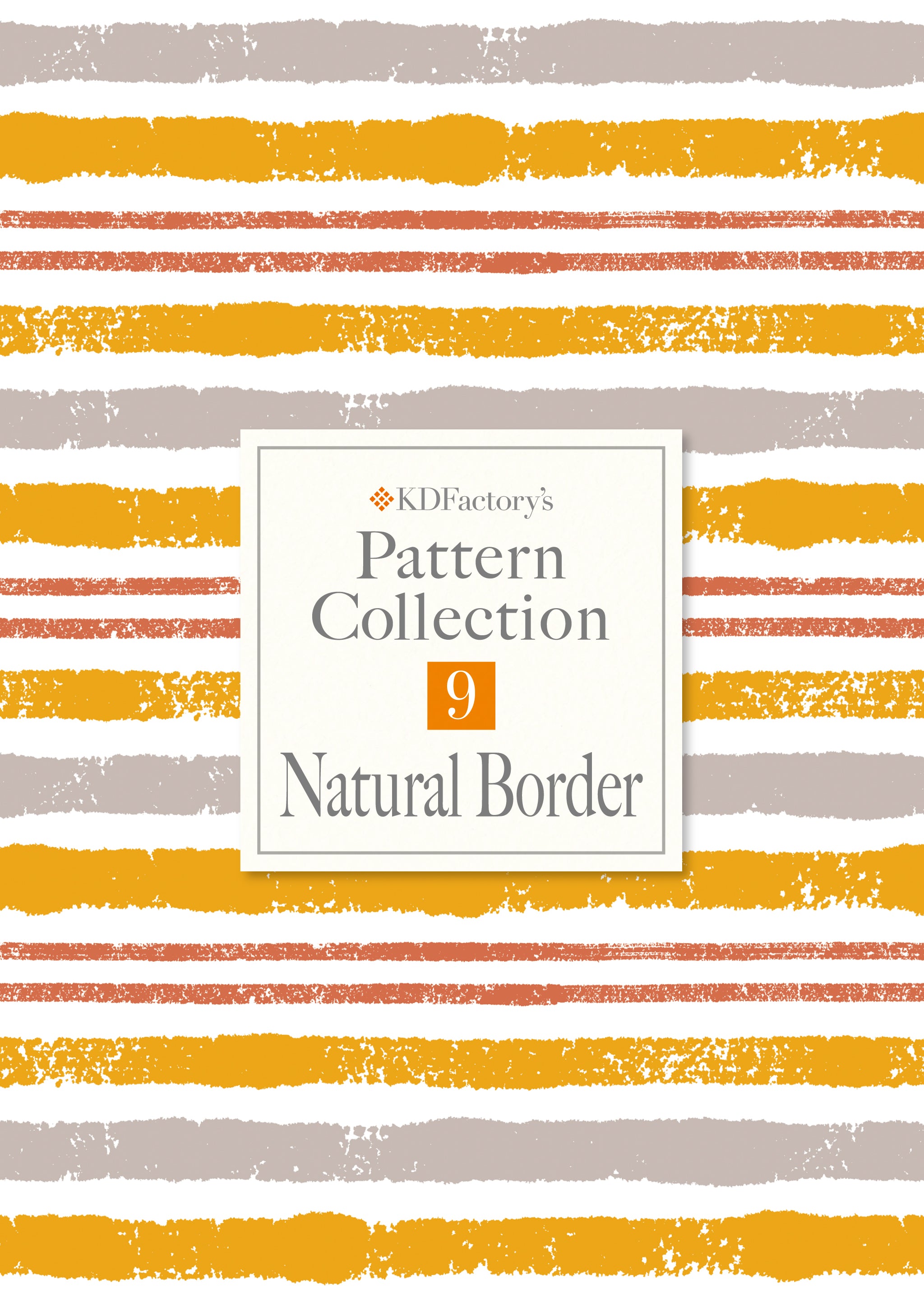 「Pattern Collection」9.Natural Border【ナチュラル ボーダー】