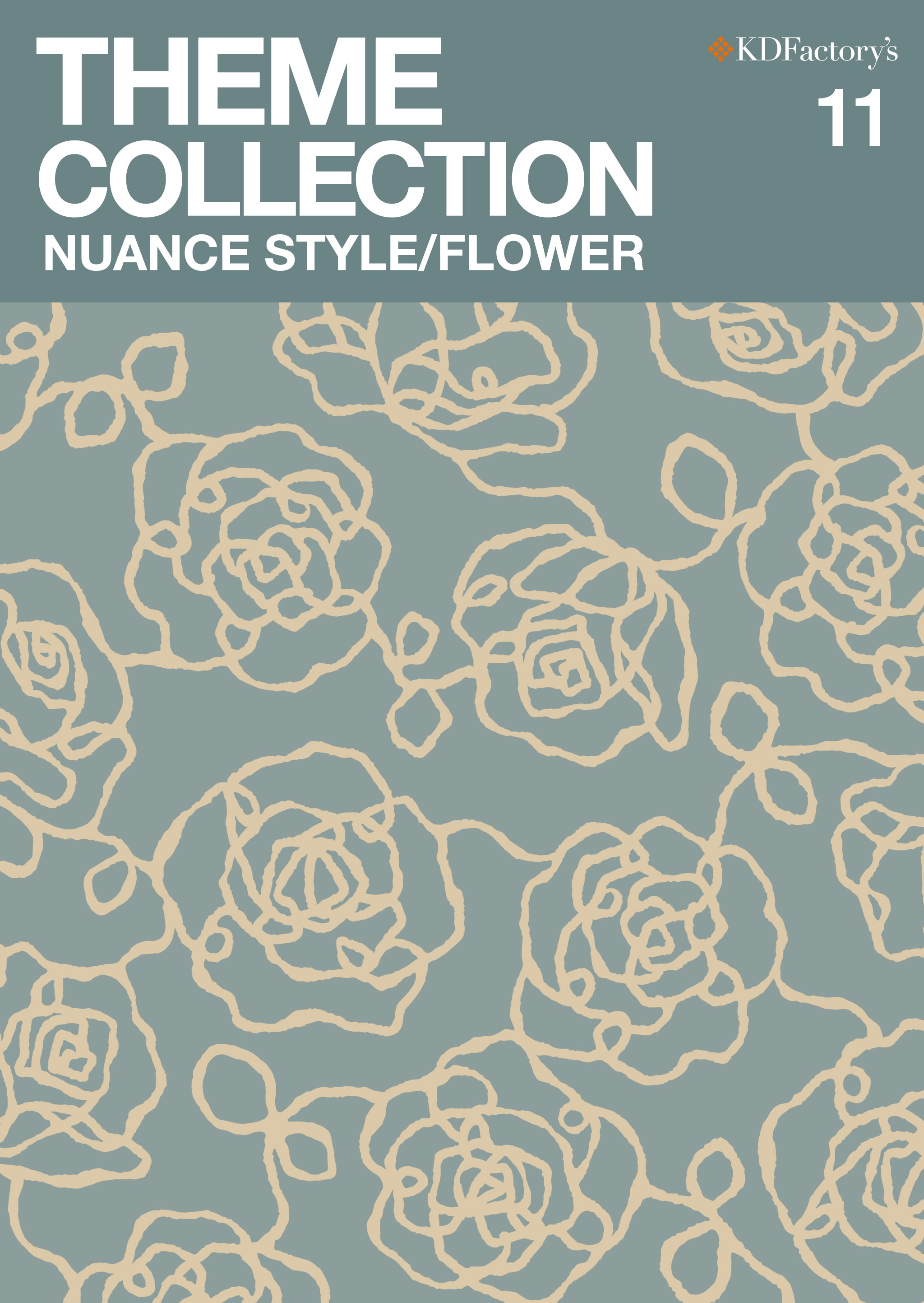 「THEME COLLECTION」11.NUANCE STYLE/FLOWER【ニュアンス スタイル/フラワー】