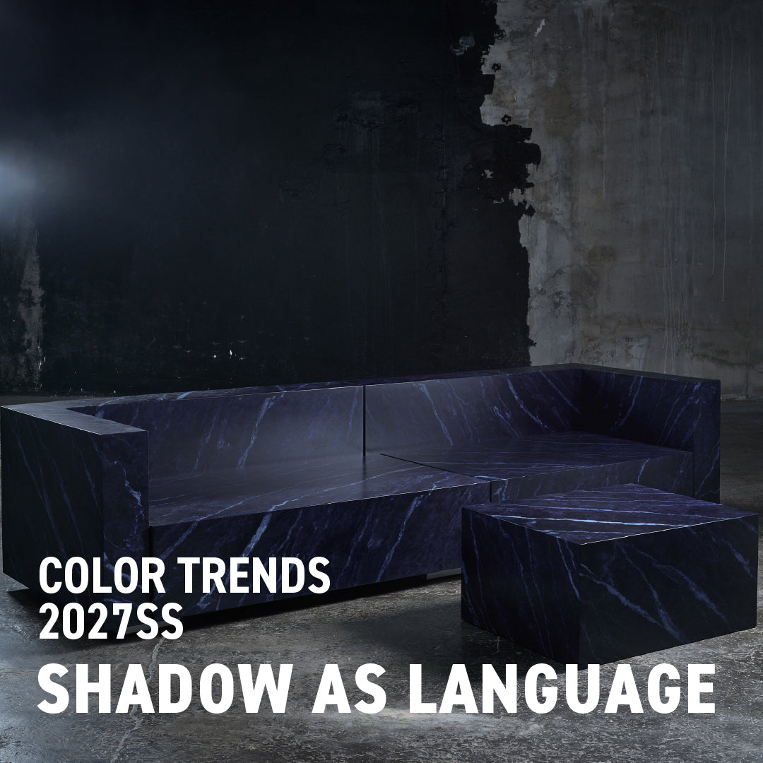 【2027SSカラートレンド】SHADOW AS LANGUAGE - 影が語る、内省と感情のデザイン